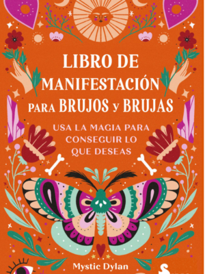 LIBRO DE MANIFESTACIÓN PARA BRUJOS Y BRUJAS
